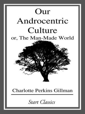 cover image of Our Androcentric Culture